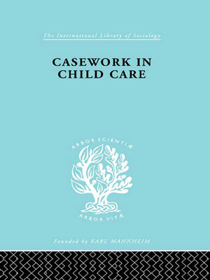 cover image of Casework in Childcare